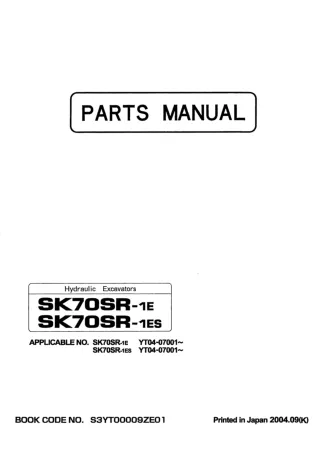 Kobelco SK70SR-1E Crawler Excavator Parts Catalogue Manual (SN YT04-07001 and up)