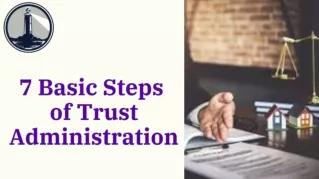 7 Basic Steps of Trust Administration