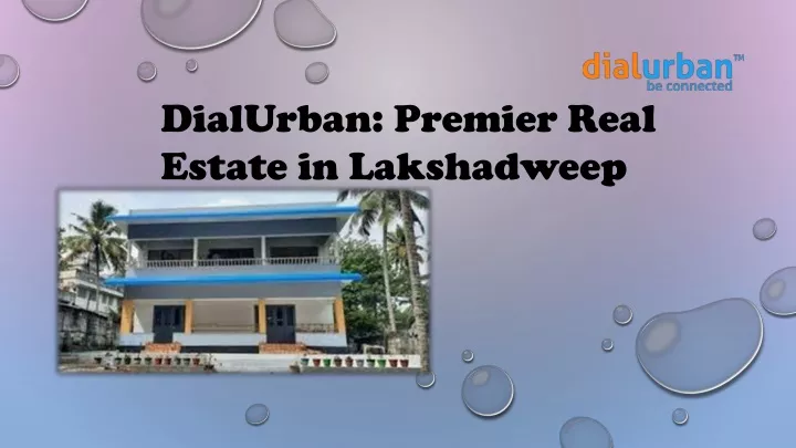 dialurban premier real estate in lakshadweep