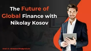 The Power of Nikolay Kosov Funds