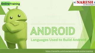 Languages to build a Ansroid - NareshIT