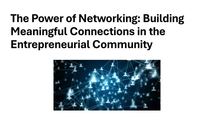 the power of networking building meaningful