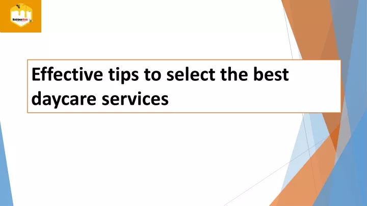 effective tips to select the best daycare services