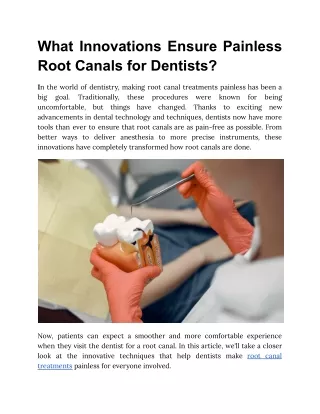 What Innovations Ensure Painless Root Canals for Dentists