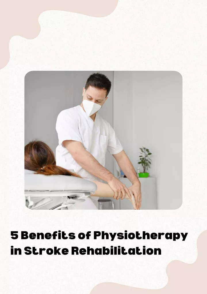 5 benefits of physiotherapy in stroke