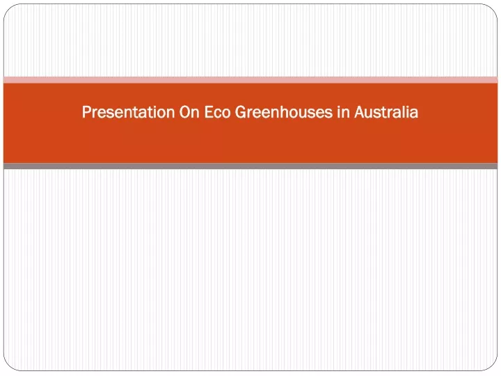 presentation on eco greenhouses in australia