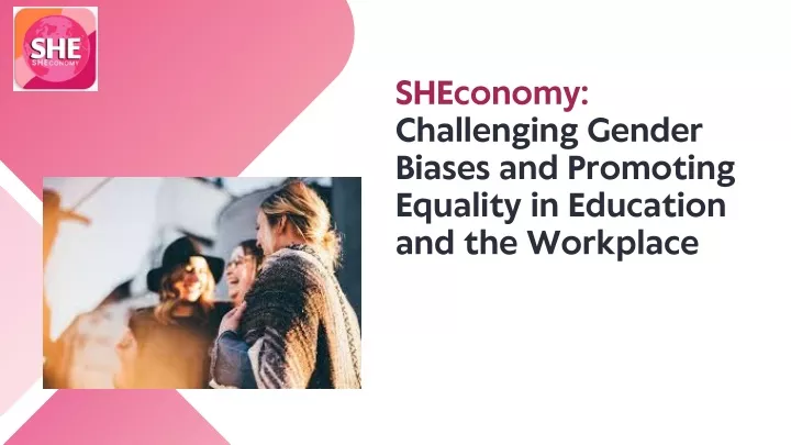 sheconomy challenging gender biases and promoting