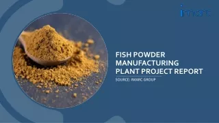 Setting up a Fish Powder Manufacturing Plant PDF by IMARC Group