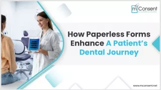 How Paperless Forms enhance a Patient’s Dental Journey (1)