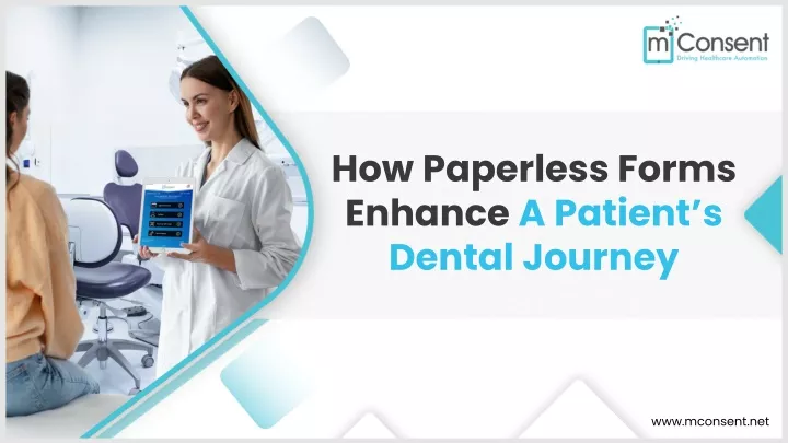 how paperless forms enhance a patient s dental