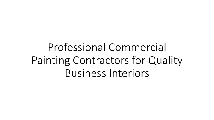 professional commercial painting contractors for quality business interiors