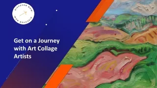 Get on a Journey with Art Collage Artists