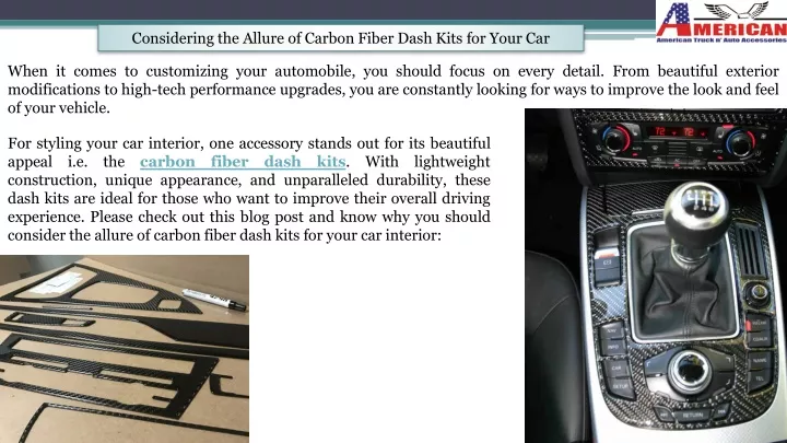 considering the allure of carbon fiber dash kits