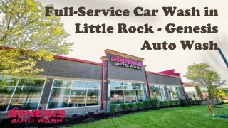 Full-Service Car Wash in Little Rock - Genesis Auto Wash