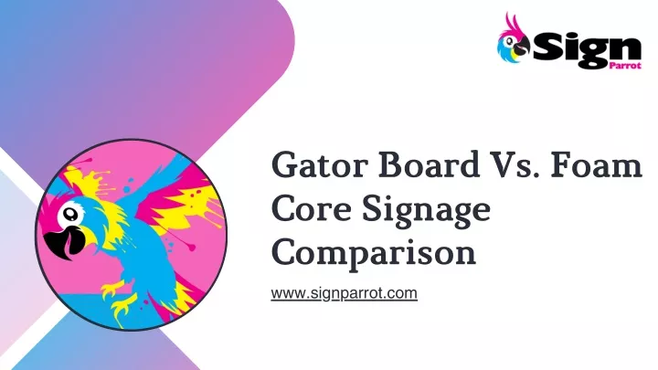 gator board vs foam core signage comparison