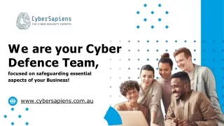 We are your Cyber Defence Team, focused on safeguarding essential aspects of your Business!