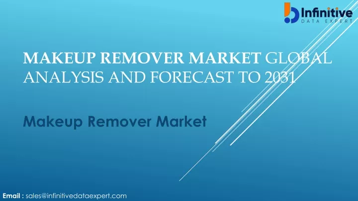 makeup remover market global analysis and forecast to 2031