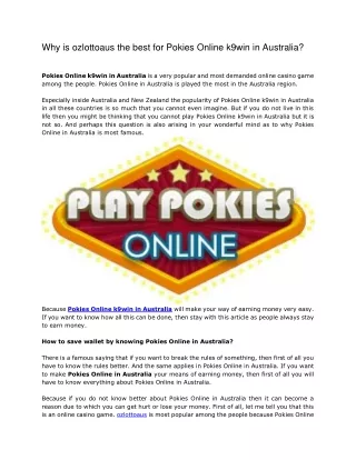 Why is ozlottoaus the best for Pokies Online k9win in Australia