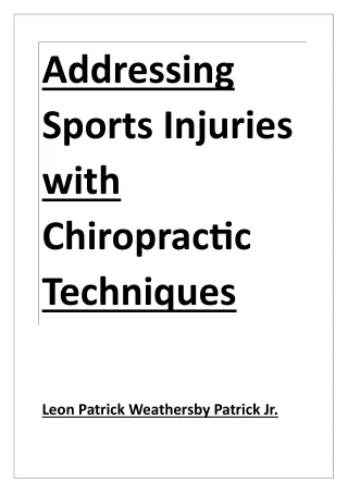 Leon Patrick Weathersby Patrick Jr.Addressing Sports Injuries with Chiropractic Techniques