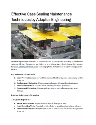 Effective Case Sealing Maintenance Techniques by Adeptus Engineering