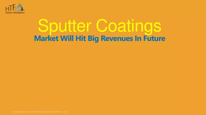 sputter coatings market will hit big revenues in future