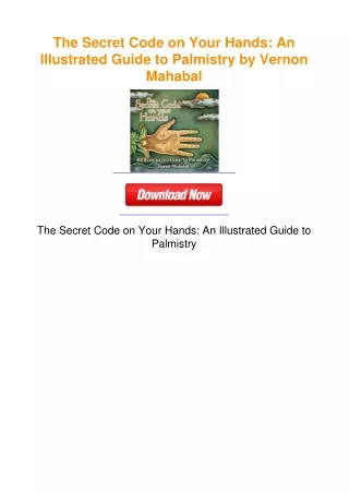 The Secret Code on Your Hands: An Illustrated Guide to Palmistry by