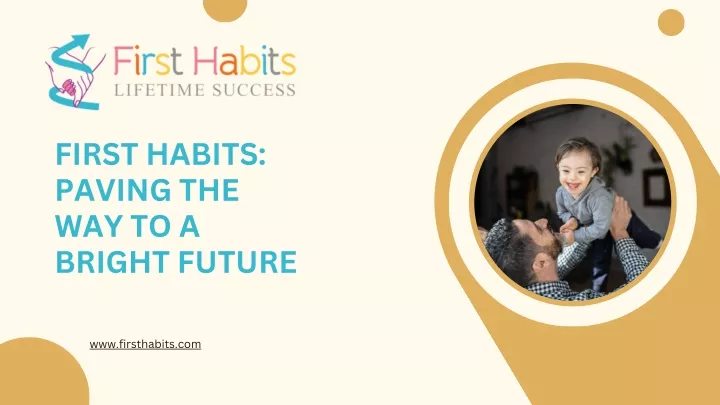 first habits paving the way to a bright future