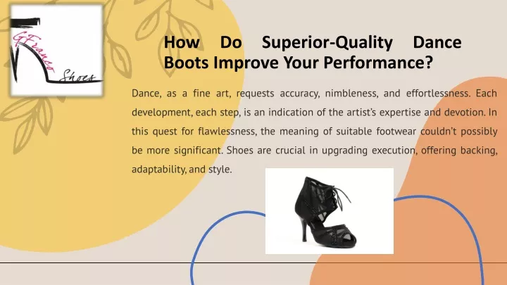 how do superior quality dance boots improve your performance