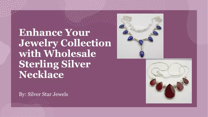 enhance your jewelry collection with wholesale sterling silver necklace