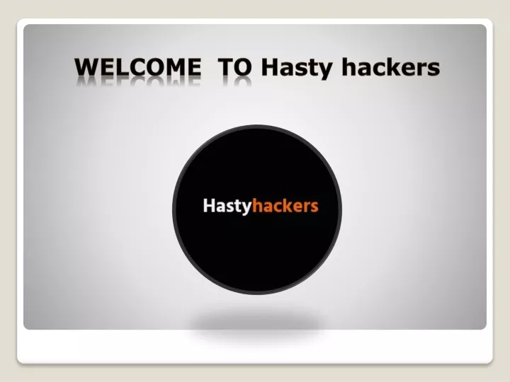 welcome to hasty hackers