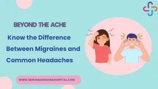 Beyond the Ache Differentiating Migraines from Common Headaches