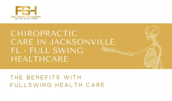 chiropractic care in jacksonville fl full swing