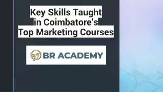 Key Skills Taught in Coimbatore’s Top Marketing Courses