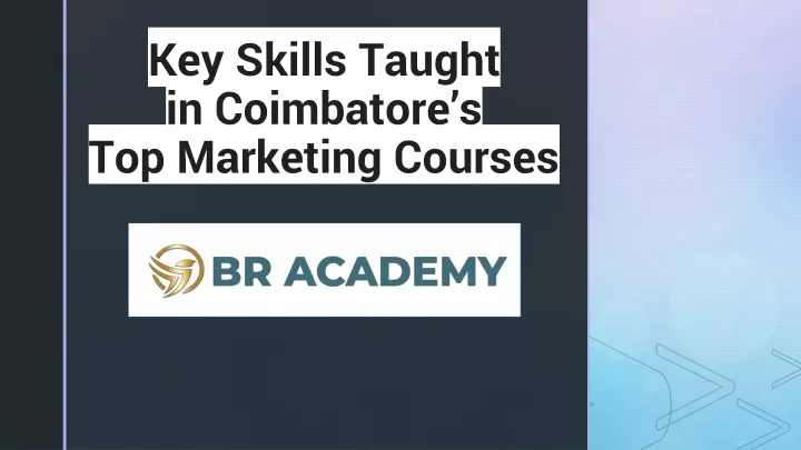 key skills taught in coimbatore s top marketing courses