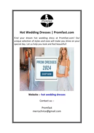 Hot Wedding Dresses  Promfast.com