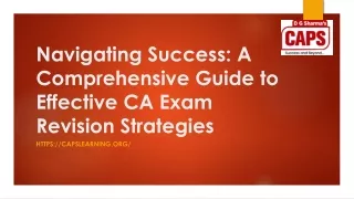 Navigating Success A Comprehensive Guide to Effective CA Exam Revision Strategies
