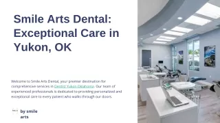 Comprehensive Dental Care in Yukon, Oklahoma by SmileArts Dental