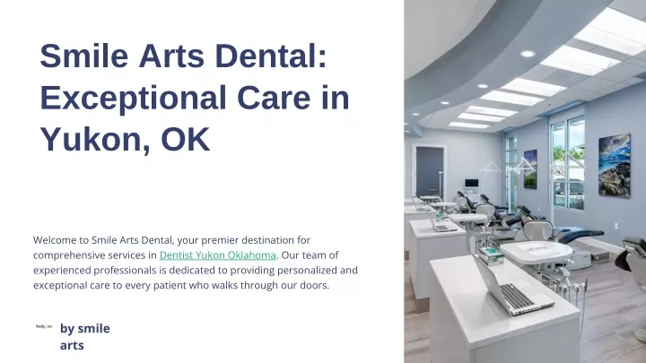 smile arts dental exceptional care in yukon ok