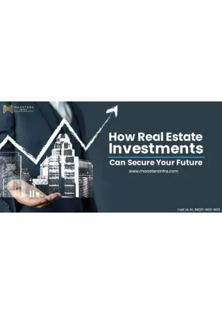How Real Estate Investments Can Secure Your Future