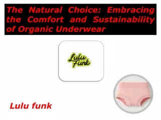Organic underwear