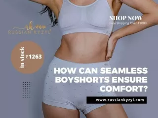 How Can Seamless Boyshorts Ensure Comfort