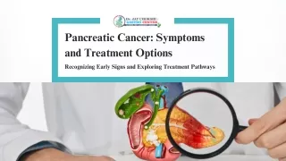 Pancreatic Cancer Symptoms and Treatment Options