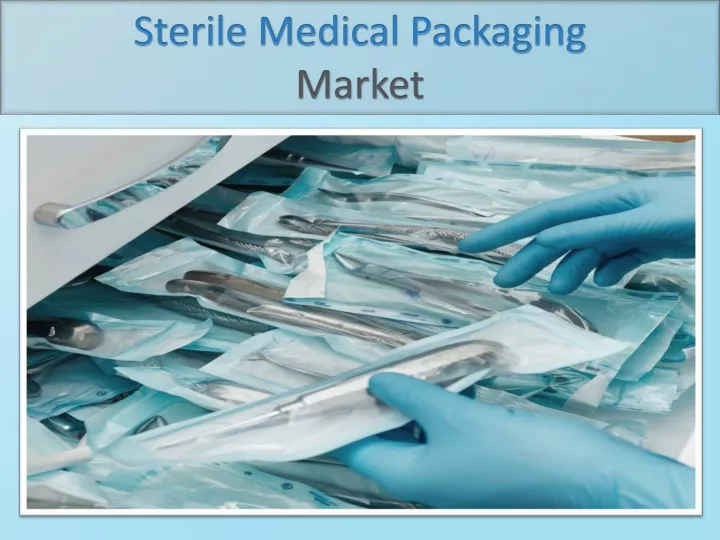 sterile medical packaging market