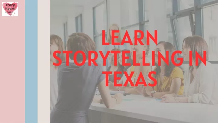 learn storytelling in texas