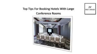 Top Tips For Booking Hotels With Large Conference Rooms