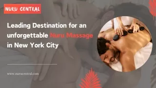 Leading Destination for an unforgettable Nuru Massage in New York City