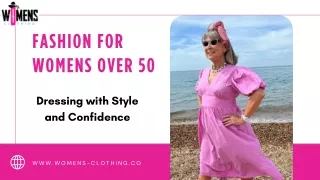 Confidence is Key: Fashion for Women Over 50