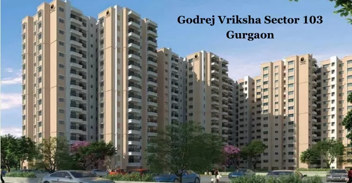 godrej vriksha sector 103 gurgaon