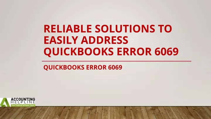 reliable solutions to easily address quickbooks error 6069