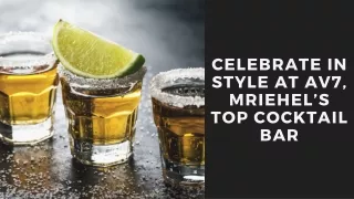 Celebrate in Style at AV7, Mriehel’s Top Cocktail Bar